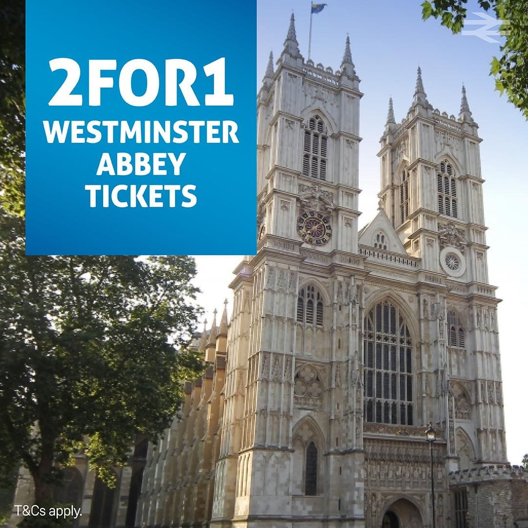 2 for 1 tickets to Westminster Abbey with SWR Rewards